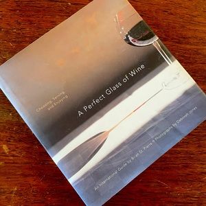 Wine Book "A Perfect Glass of Wine” by Brian St. Pierre.